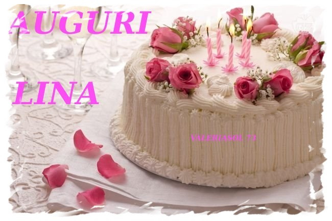 Auguri Di Buon Compleanno Lina Il Capoluogo