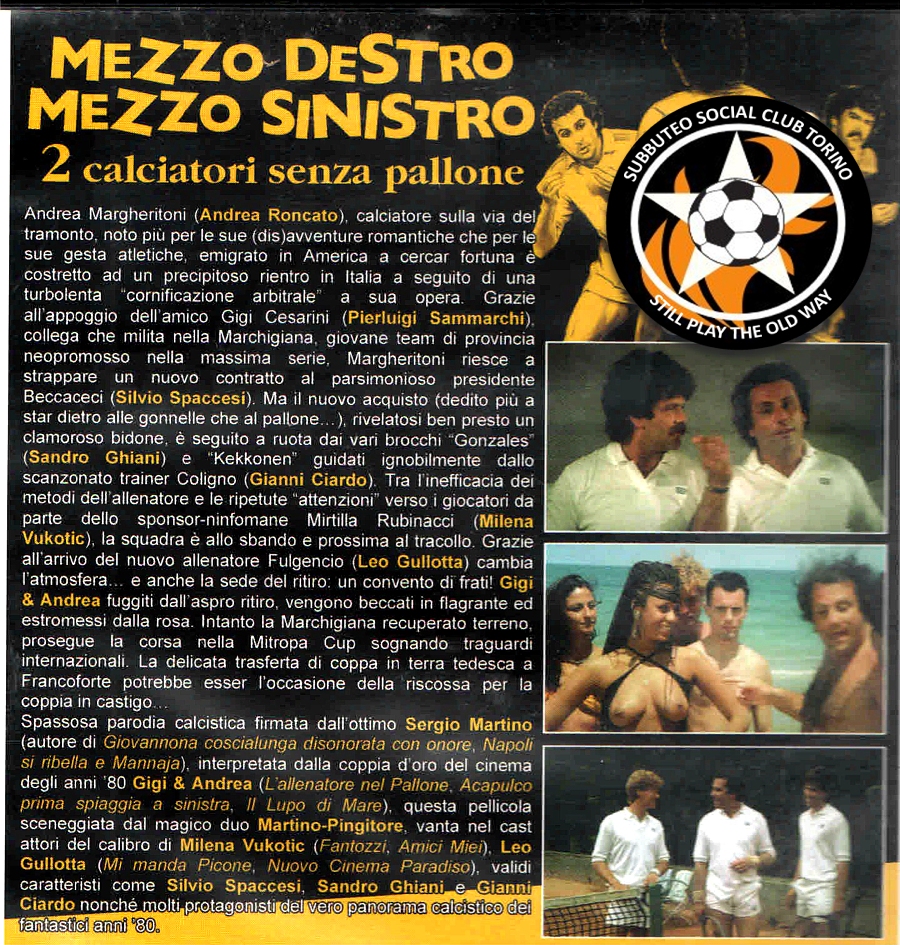 Mezzo Destro Mezzo Sinistro 2 Calciatori Senza Pallone