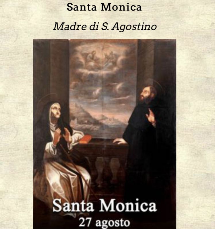 OGGI SI RICORDA SANTA MONICA, MADRE DI SANT’AGOSTINO