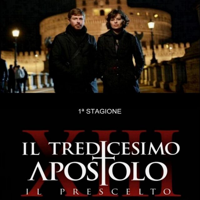 IL TREDICESIMO APOSTOLO TUTTI GLI EPISODI