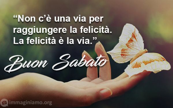 La Felicità è Fatta Di Attimi Frasi Sabato 19 maggio 2018